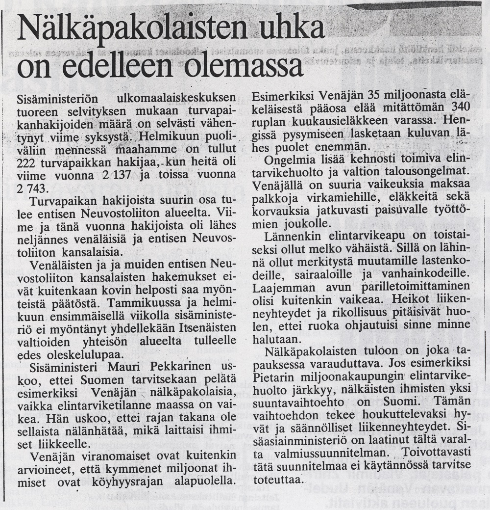 I tidningsurklippet diskuteras möjligheten för hungerflyktingar att komma till Finland från den tidigare Sovjetunionen. Den dåligt skötta gränsbevakningen från Rysslands sida och Finlands beredskap för en eventuell ankomst av flyktingar väcker oro.